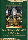 Na Ordynansach Trwamy