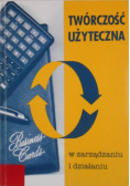 Twórczość użyteczna w zarządzaniu i działaniu