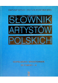 Słownik Artystów Polskich Uzupełnienie i sprostowania do tomów I - IV