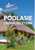 Podlasie i Suwalszczyzna