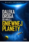 Daleka droga do małej gniewnej planety