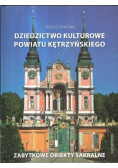 Dziedzictwo kulturowe powiatu Kętrzyńskiego