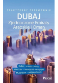 Dubaj Zjednoczone Emiraty Arabskie i Oman