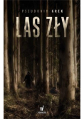 Las zły