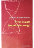 Życie miasta średniowiecznego