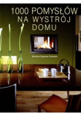 1000 pomysłów na wystrój domu