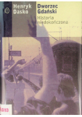 Dworzec Gdański historia niedokończona