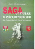 Saga o 1 Pułku Ułanów Krechowieckich im Pułkownika Bolesława Mościckiego