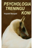 Psychologia treningu koni