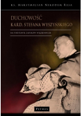 Duchowość kard. Stefana Wyszyńskiego