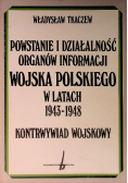Powstanie i działalność organów informacji wojska polskiego w latach 1943 - 1948