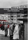 Szczecin - codzienność miasta i jego