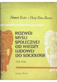 Rozwój myśli społecznej od wiedzy ludowej do socjologii Część I i II