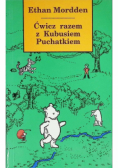 Ćwicz razem z Kubusiem Puchatkiem