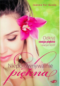 Nieporównywalnie piękna