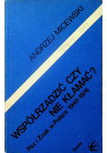 Współrządzić czy nie kłamać