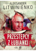 Przestępcy z Łubianki
