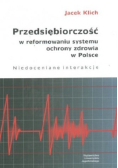 Przedsiębiorczość w reformowaniu systemu ochrony zdrowia w Polsce