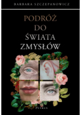 Podróż Do Świata Zmysłów