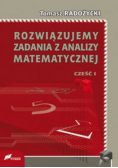 Rozwiązujemy zadania z analizy matematycznej Część 1