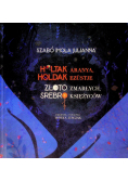 Złoto zmarłych, srebro księżyców