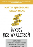 Sukces bez wyrzeczeń
