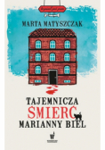 Tajemnicza śmierć Marianny Biel