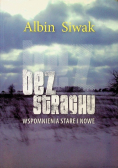 Bez strachu wspomnienia stare i nowe