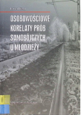 Osobowościowe korelaty prób samobójczych u młodzieży