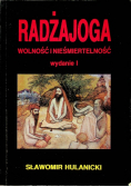 Radżajoga  Wolność i nieśmiertelność