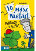 Tomasz Niefart Pechowo się składa