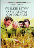Wielkie bitwy o światową gospodarkę