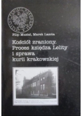 Kościół zraniony Proces księdza Lelity i sprawa kurii krakowskiej