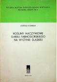 Rosliny naczyniowe Garbu Tarnogórskiego na Wyżynie Śląskiej