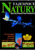 Tajemnice natury Encyklopedia przyrodnicza