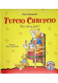Trupcio chrupcio nie chcę jeść