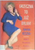 Grzeczna to już byłam