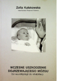Wczesne uszkodzenie dojrzewającego mózgu
