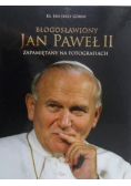 Błogosławiony Jan Paweł II