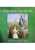A Polska winna trwać wiecznie