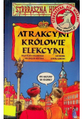 Atrakcyjni królowie elekcyjni
