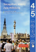 Szczęśliwi którzy żyją miłością Podręcznik Klasa 4 - 5 liceum i technikum