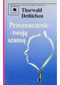 Przeznaczenie twoją szansą