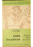Zioła lecznicze historia zbiór stosowanie