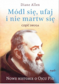 Módl się ufaj i nie martw się Część 2