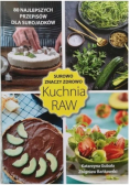 Surowo znaczy zdrowo Kuchnia raw
