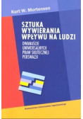 Sztuka wywierania wpływu na ludzi