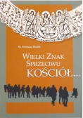 Wielki znak sprzeciwu Kościół