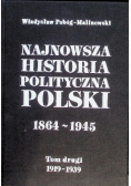 Najnowsza historia polityczna polski 1864-1945, tom ii