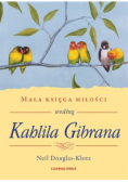 Mała księga miłości według Kahlila Gibrana
